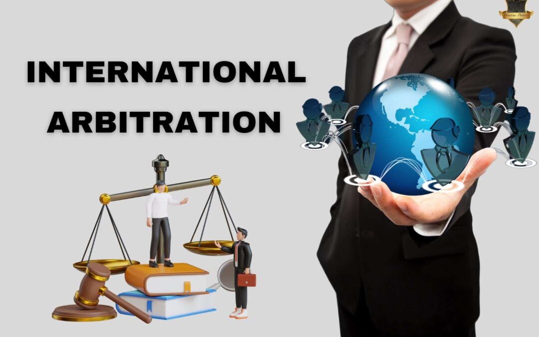 Concept of International Arbitration