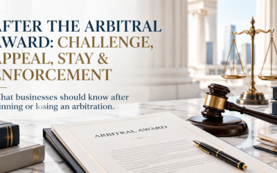 AFTER THE ARBITRAL AWARD: CHALLENGE, APPEAL, STAY & ENFORCEMENT